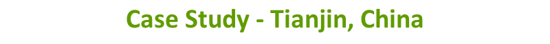 Case Study - Tianjin, China s